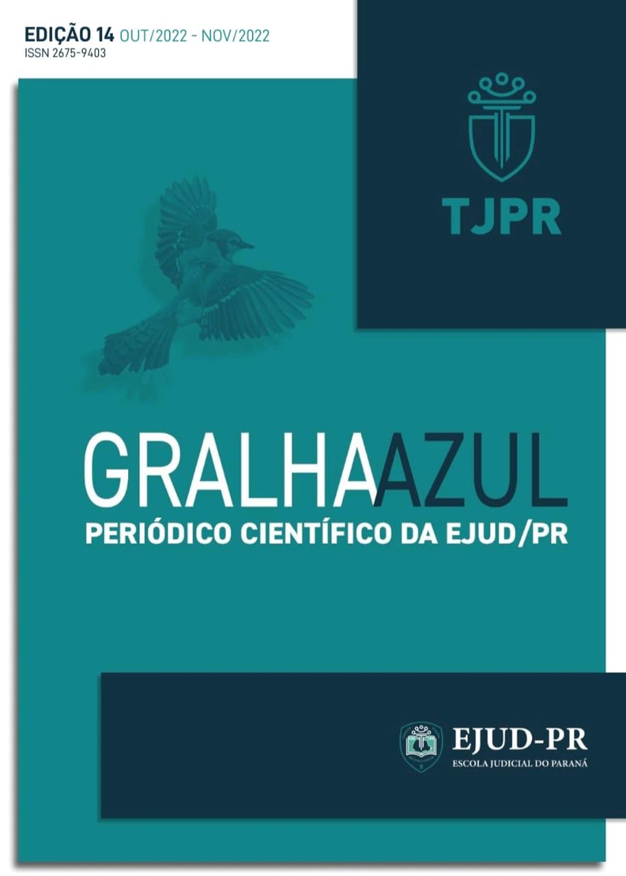 					Visualizar v. 1 n. 14 (2022): REVISTA JURÍDICA GRALHA AZUL -  TJPR   OUT-NOV/2022
				