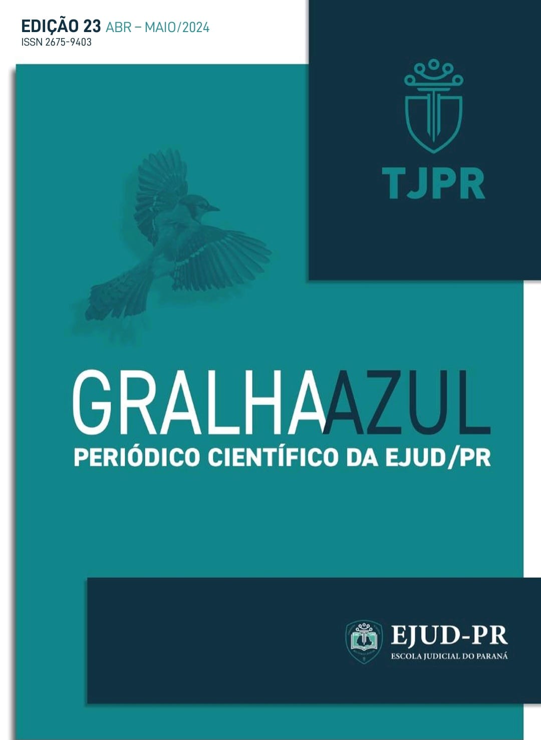 					Visualizar v. 1 n. 23 (2024): REVISTA JURÍDICA GRALHA AZUL - TJPR   ABR-MAIO/2024
				