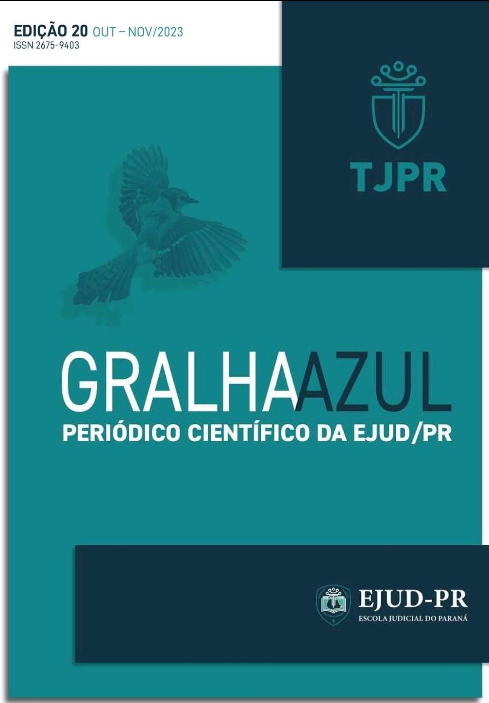 					Visualizar v. 1 n. 20 (2023): REVISTA JURÍDICA GRALHA AZUL - TJPR   OUT-NOV/2023
				